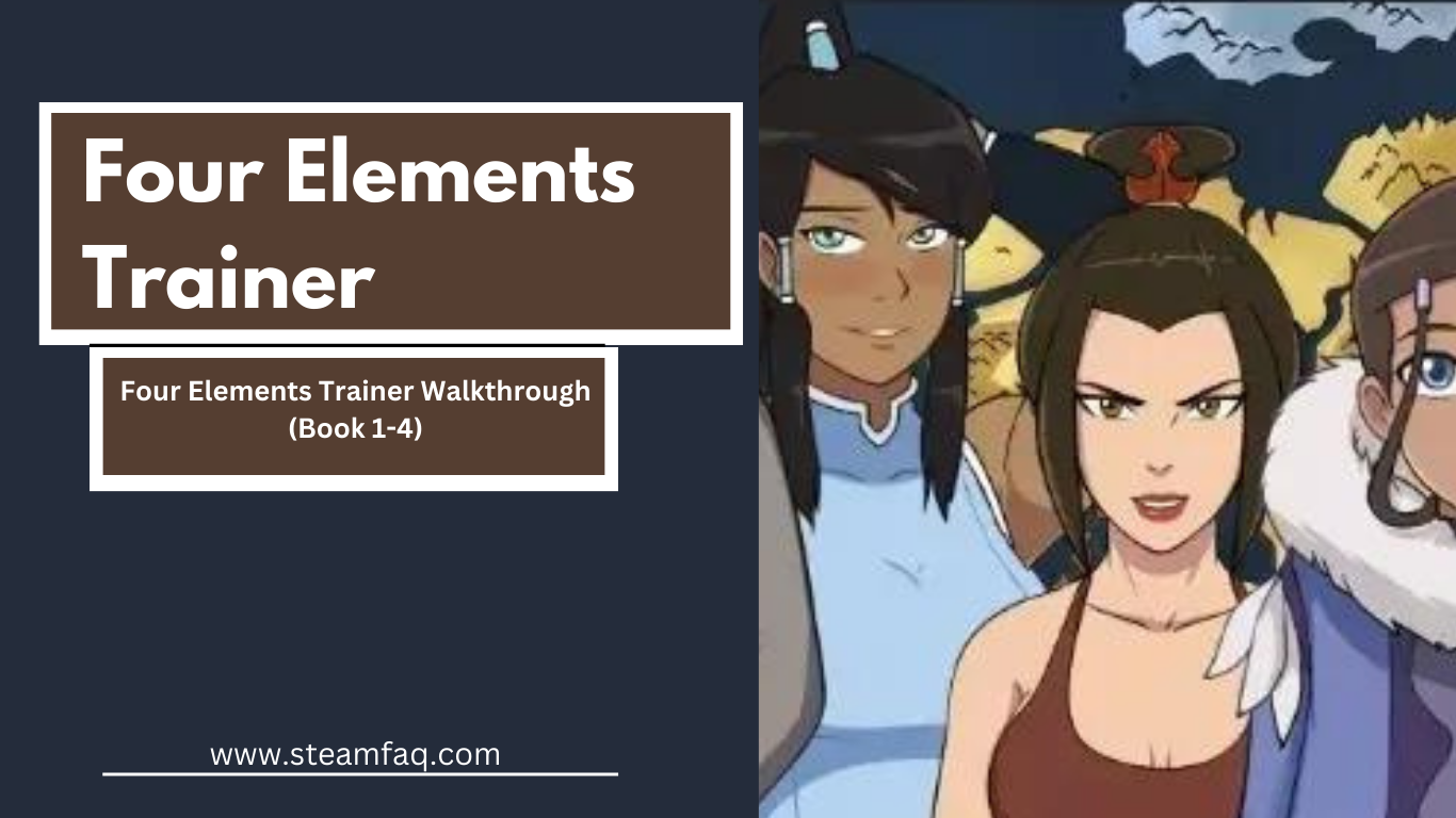 Four Elements Trainer Walkthrough