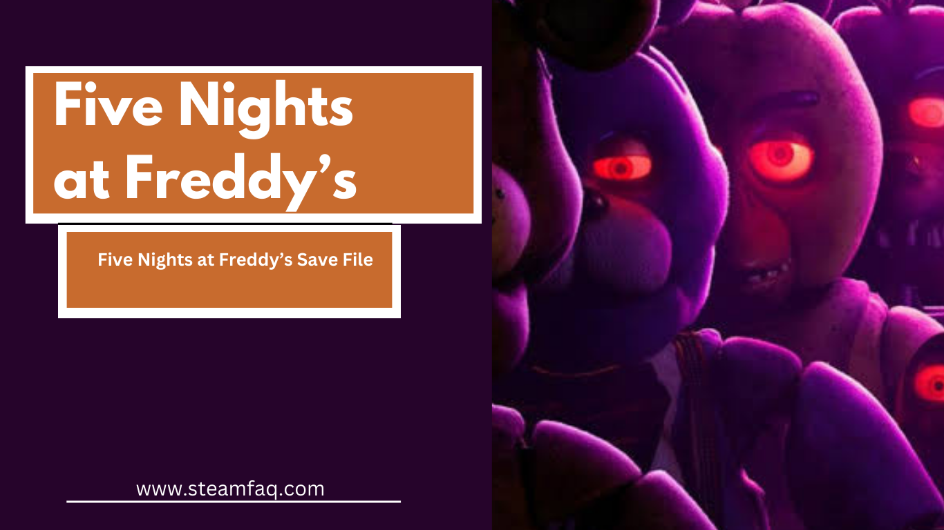 Five Nights at Freddy’s Save File