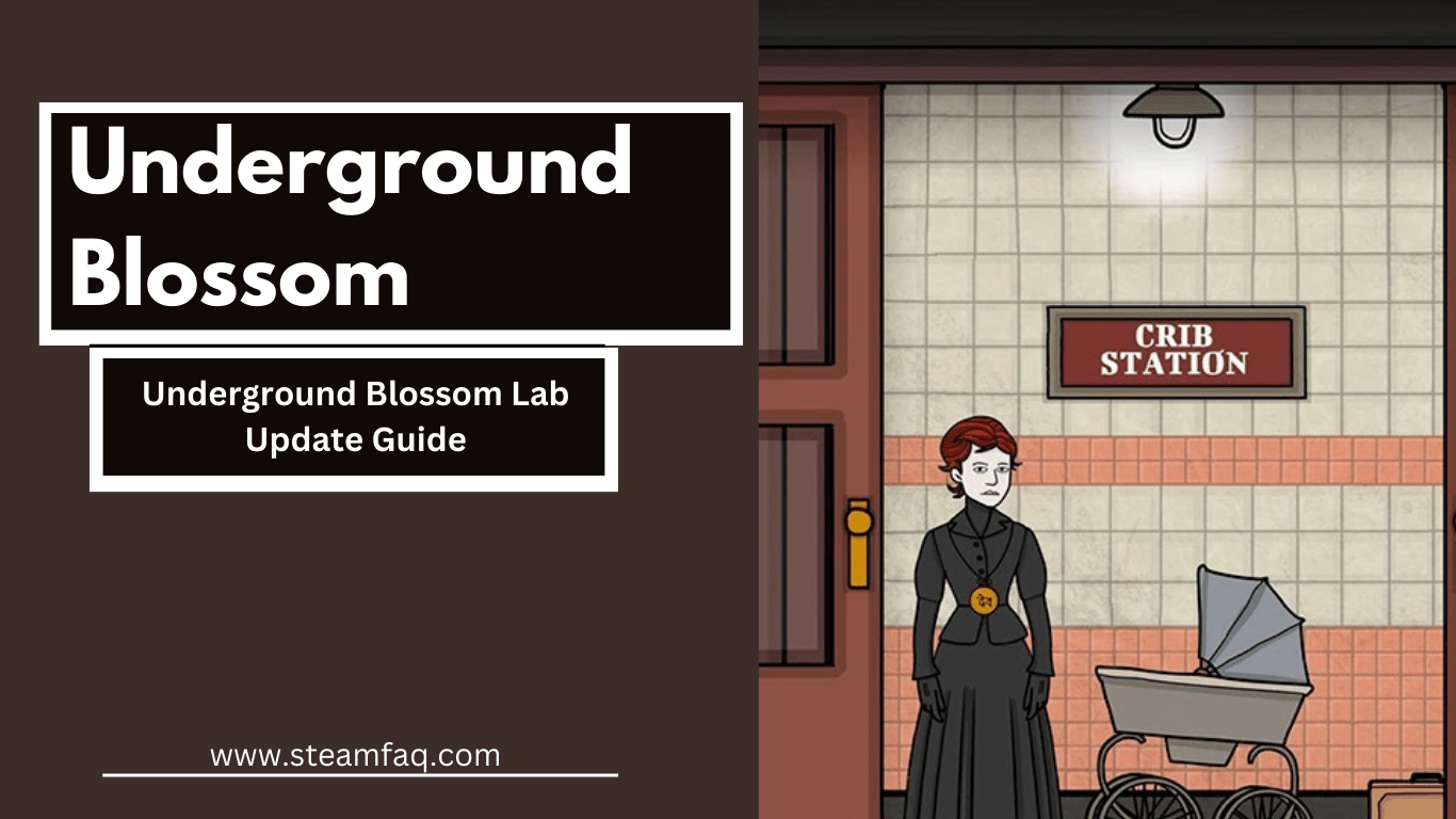 Underground Blossom Lab Update Guide