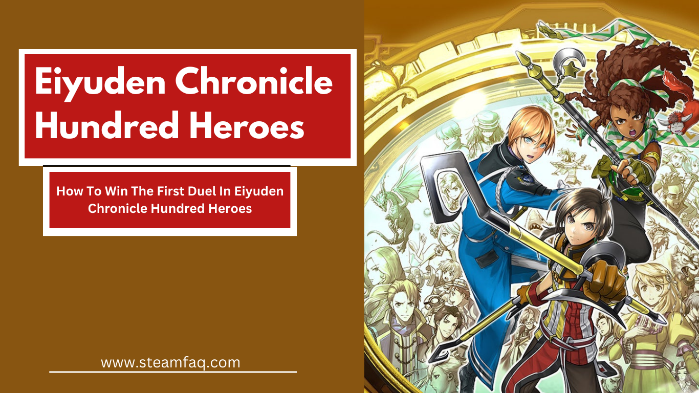 How To Win The First Duel In Eiyuden Chronicle Hundred Heroes