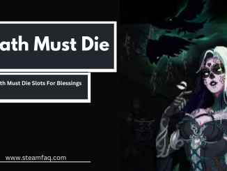 Death Must Die Slots For Blessings