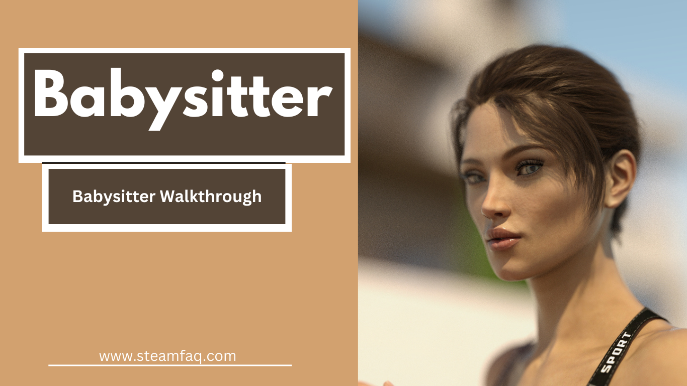 Babysitter Walkthrough