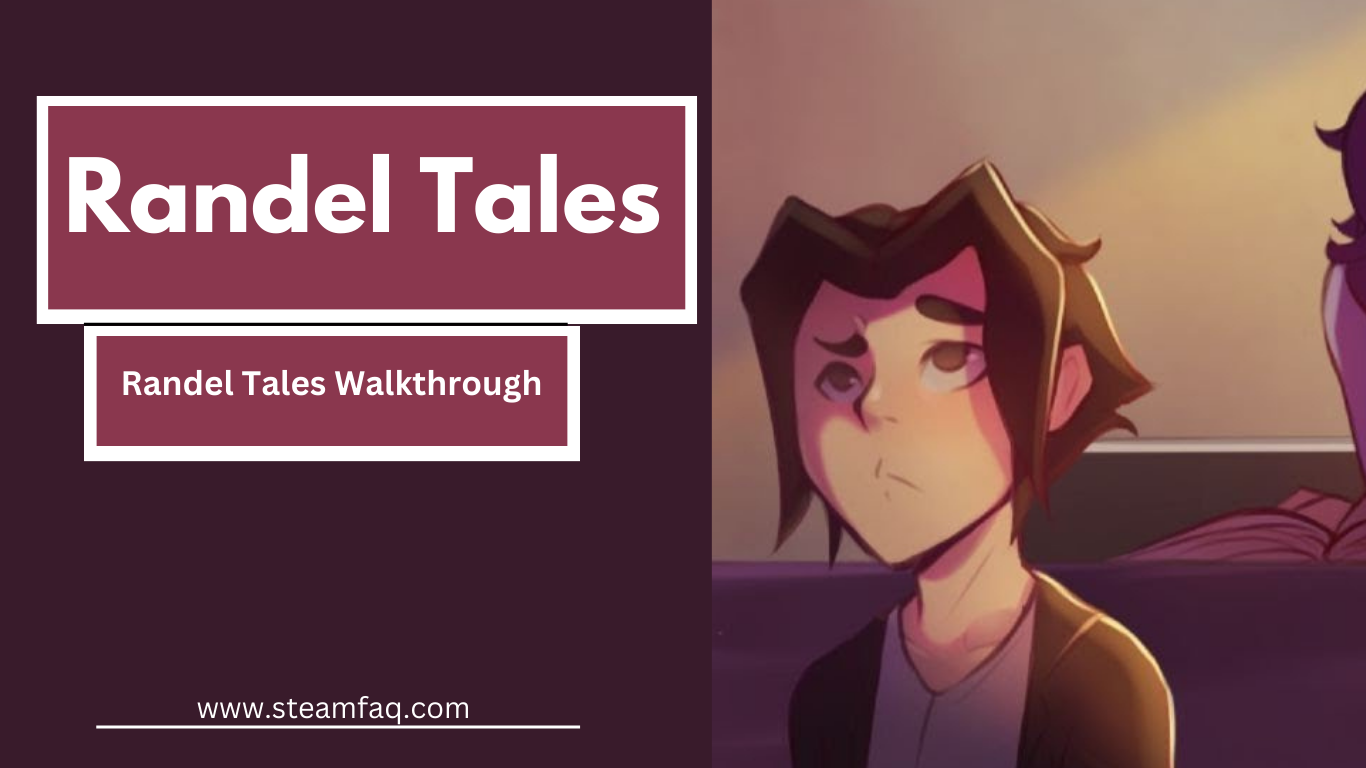 Randel Tales Walkthrough & Guide - SteamFAQ