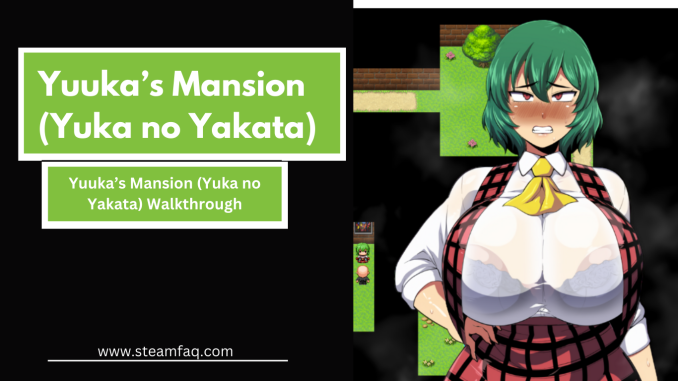 Yuuka’s Mansion (Yuka no Yakata) Walkthrough