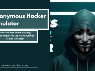 How To Enter Room 8 During Trivadontgo Side Gig in Anonymous Hacker Simulator