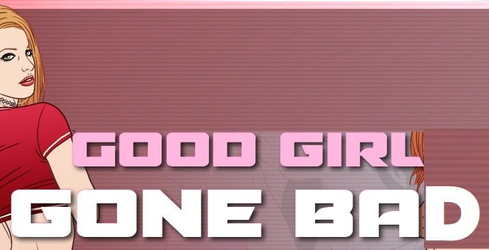 You are currently viewing Good Girl Gone Bad Full Scene Guide