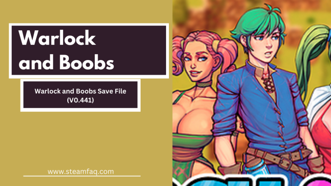 Warlock And Boobs Save File V0441 Steamfaq 2932