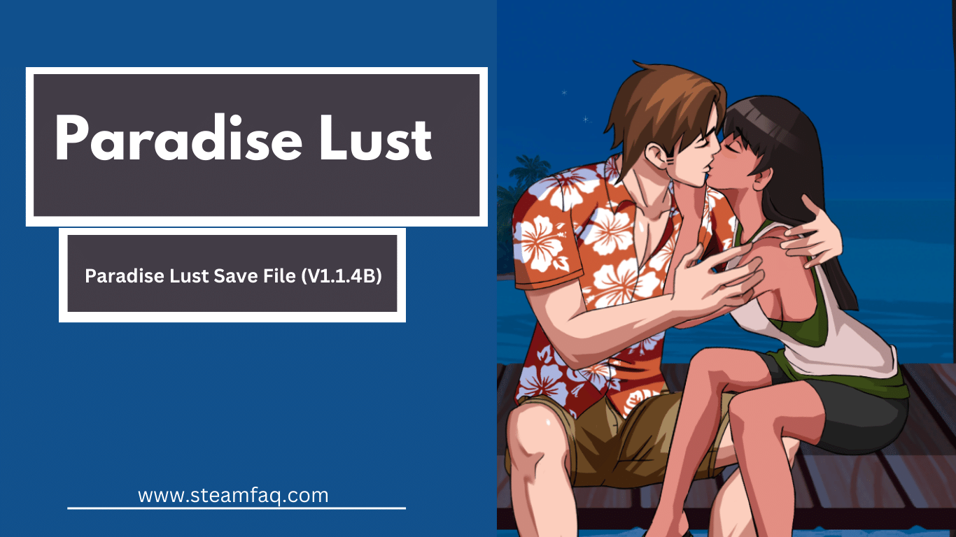 Paradise Lust Save File (V1.1.4B)