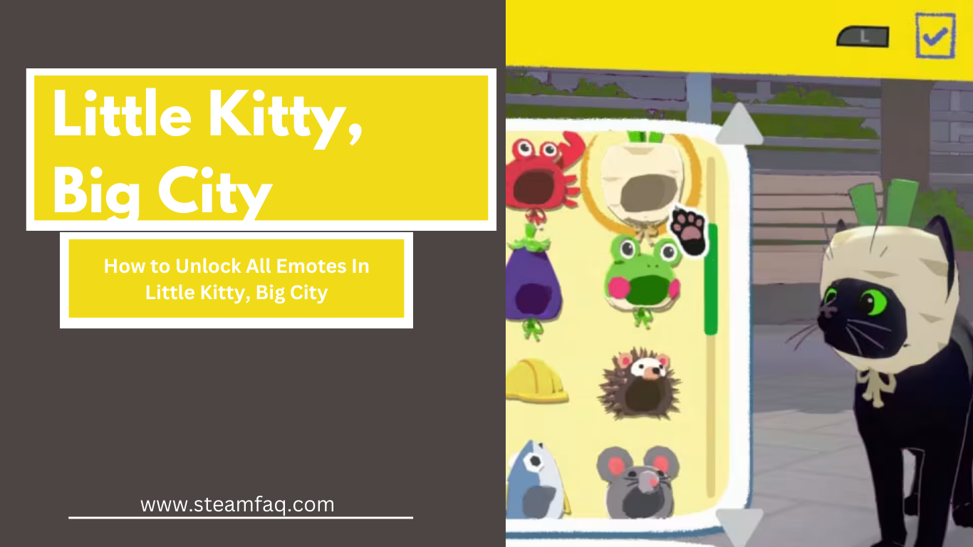 How to Unlock All Emotes In Little Kitty, Big City