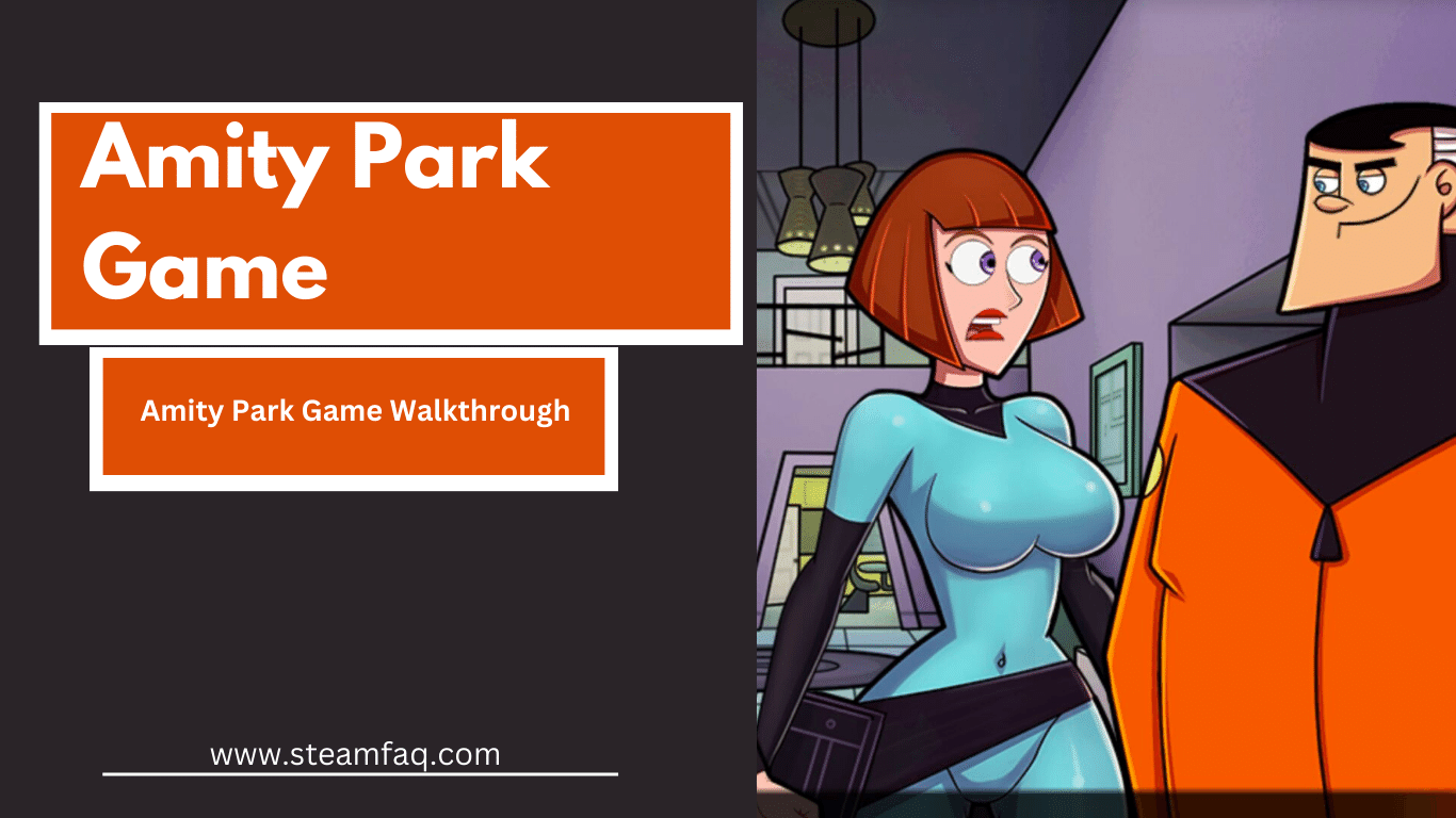 Amity Park Game Walkthrough