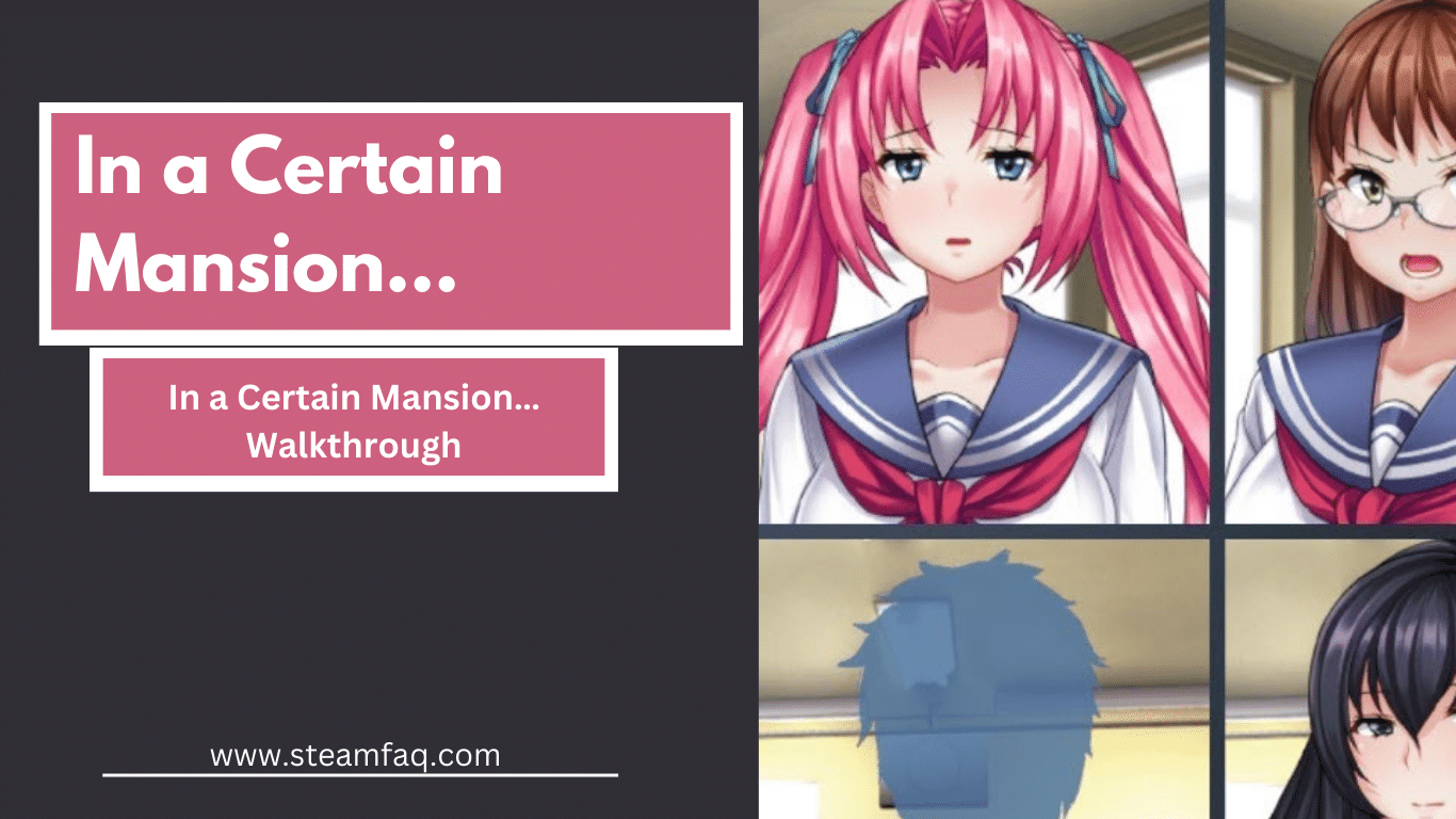 In a Certain Mansion… Walkthrough