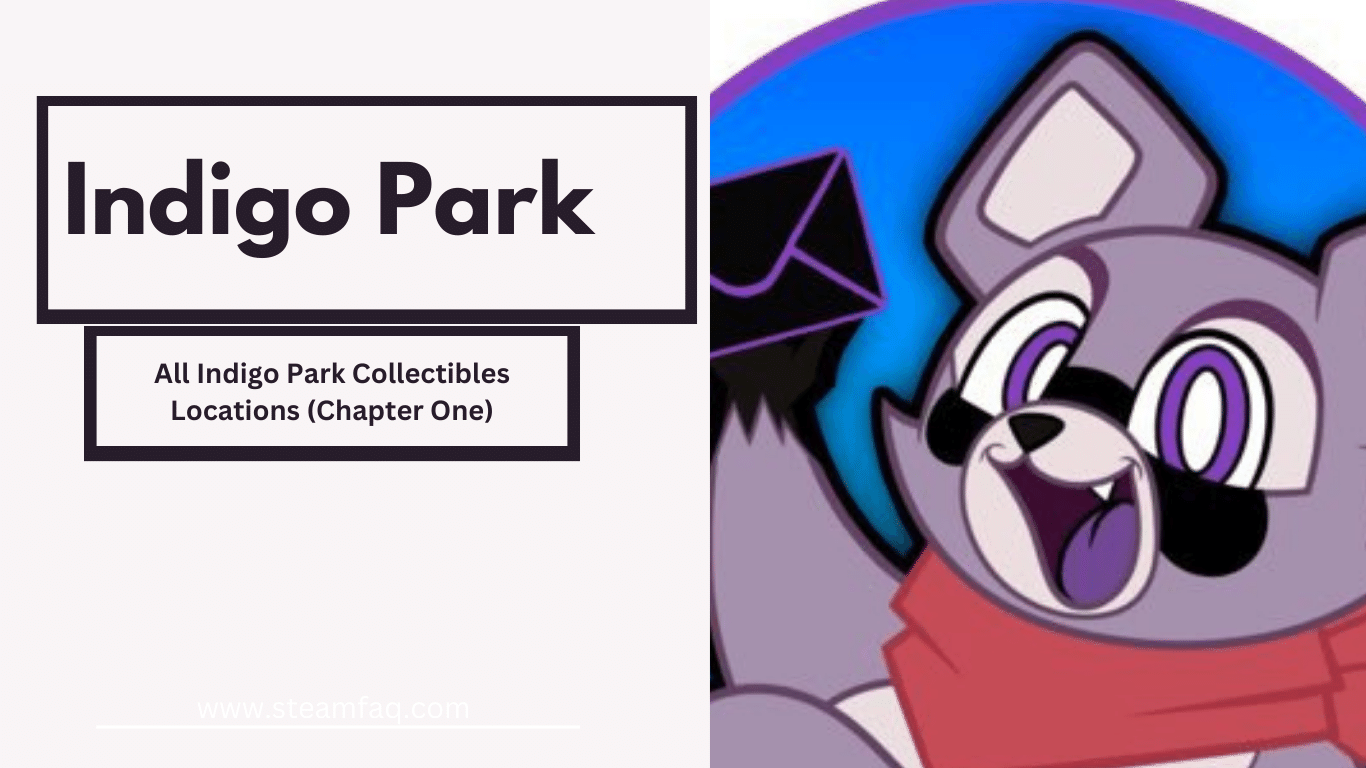 All Indigo Park Collectibles Locations (Chapter One)