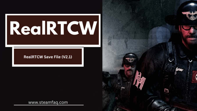 RealRTCW Save File (V2.1)