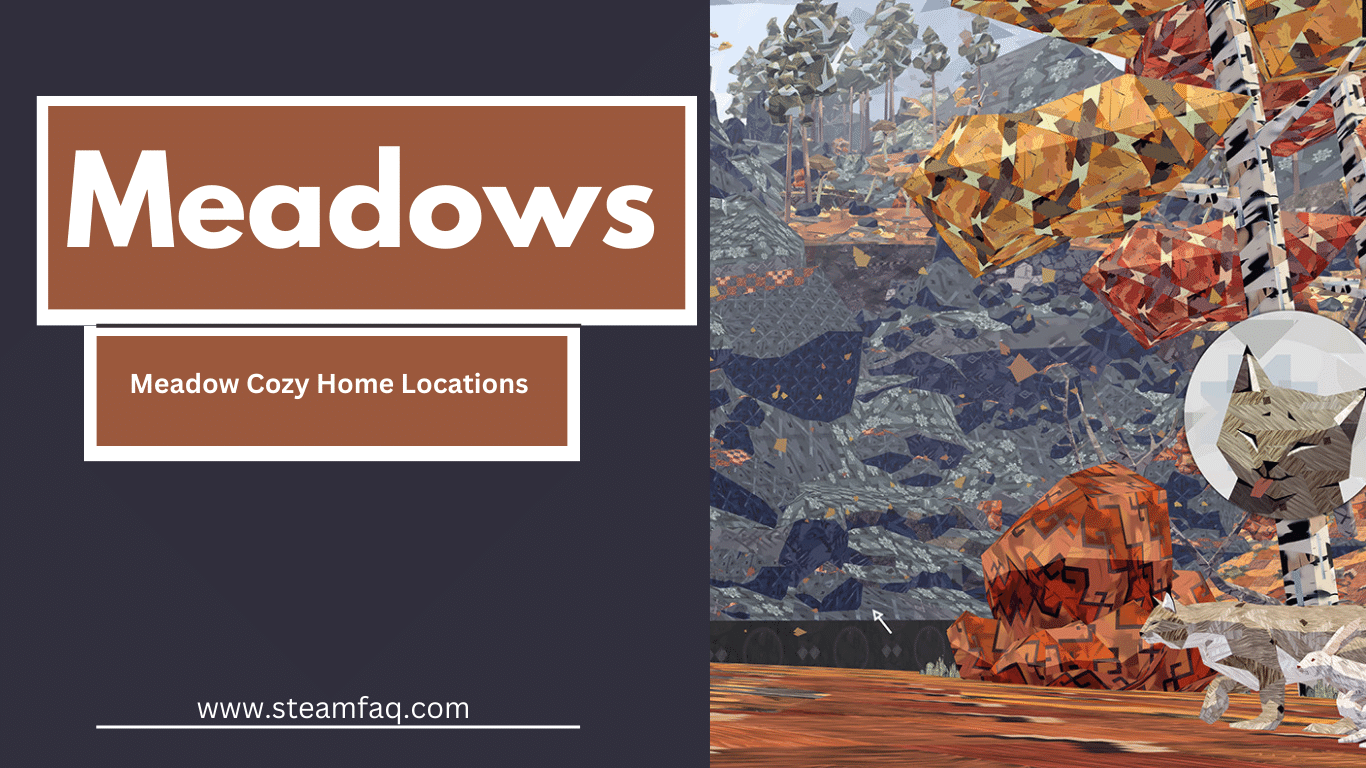 Meadow Cozy Home Locations