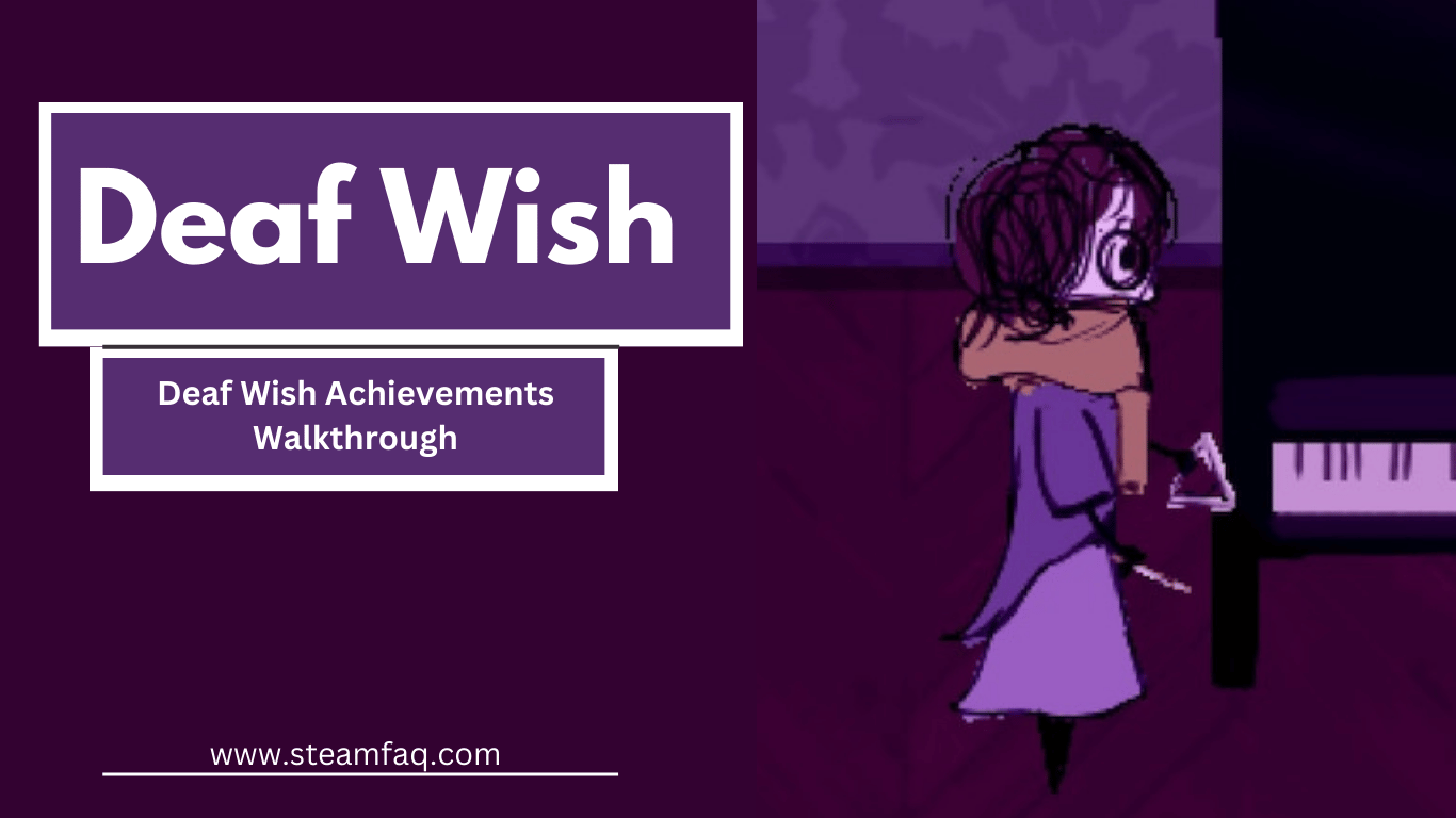 Deaf Wish Achievements Walkthrough