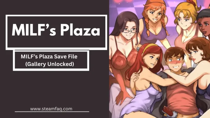 MILF’s Plaza Save File (Gallery Unlocked)