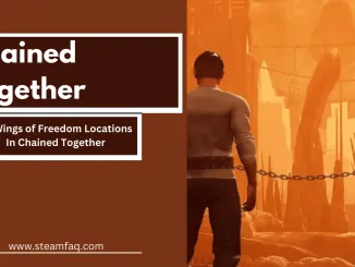 10 Wings of Freedom Locations In Chained Together