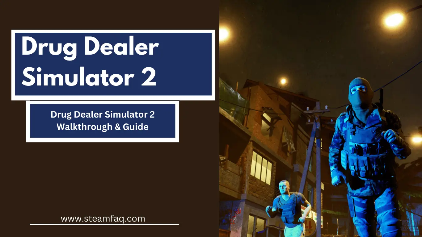 Drug Dealer Simulator 2 Walkthrough & Guide