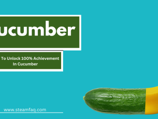 How To Unlock 100% Achievement In Cucumber