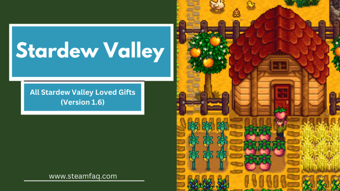 All Stardew Valley Loved Gifts