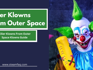 Killer Klowns From Outer Space Klowns Guide