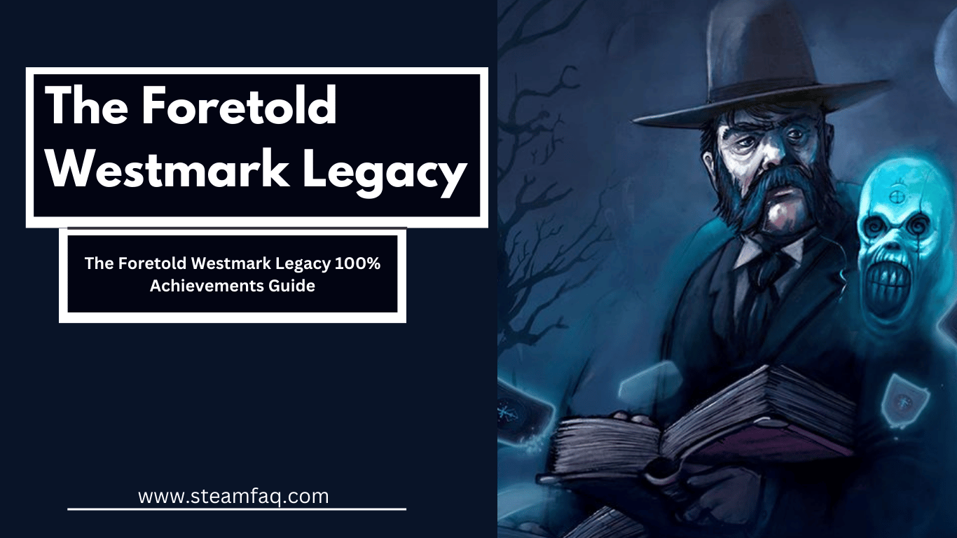 The Foretold Westmark Legacy