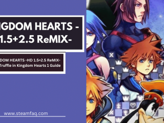 KINGDOM HEARTS -HD 1.5+2.5 ReMIX- Rare Truffle in Kingdom Hearts 1 Guide