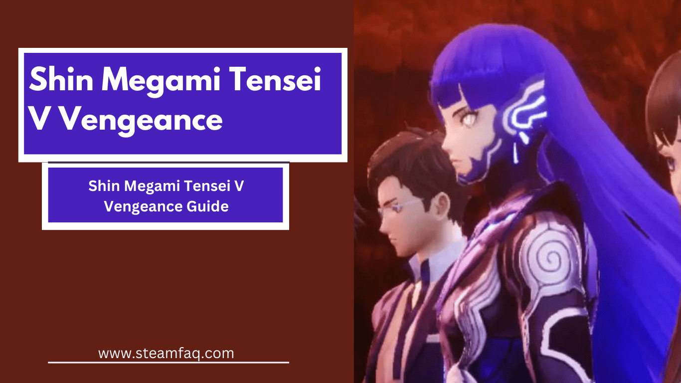 Shin Megami Tensei V Vengeance Guide