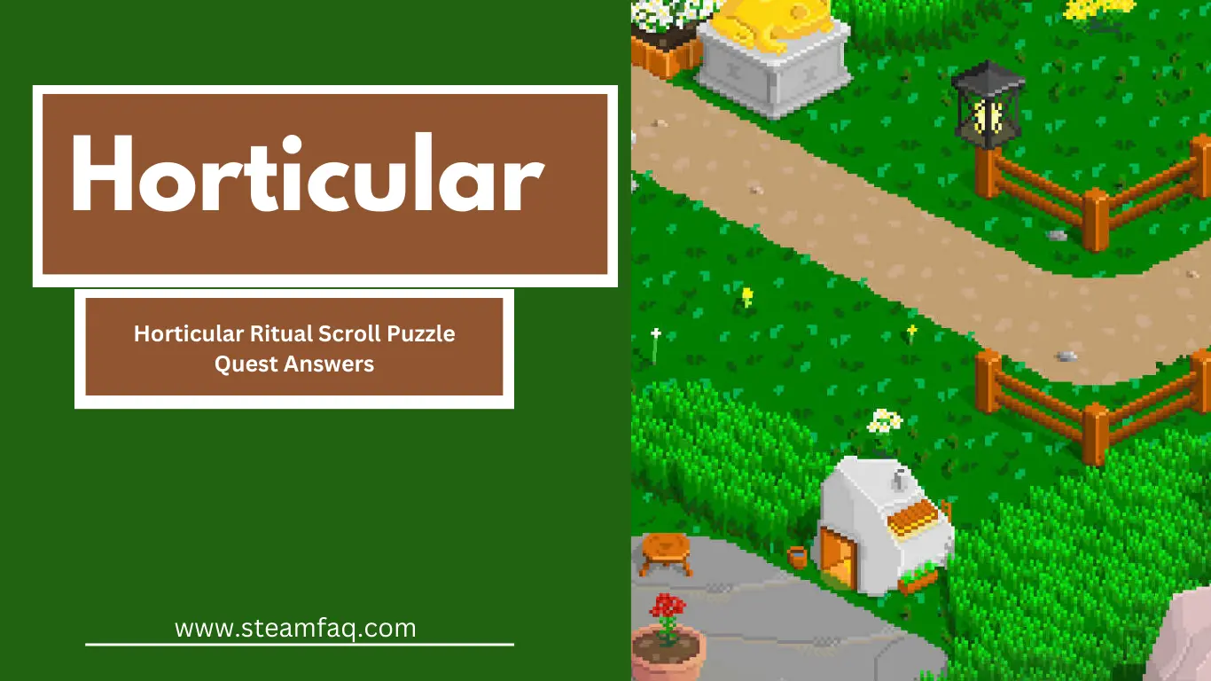 Horticular Ritual Scroll Puzzle Quest Answers