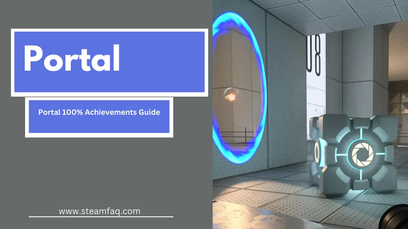 Portal 100% Achievements Guide