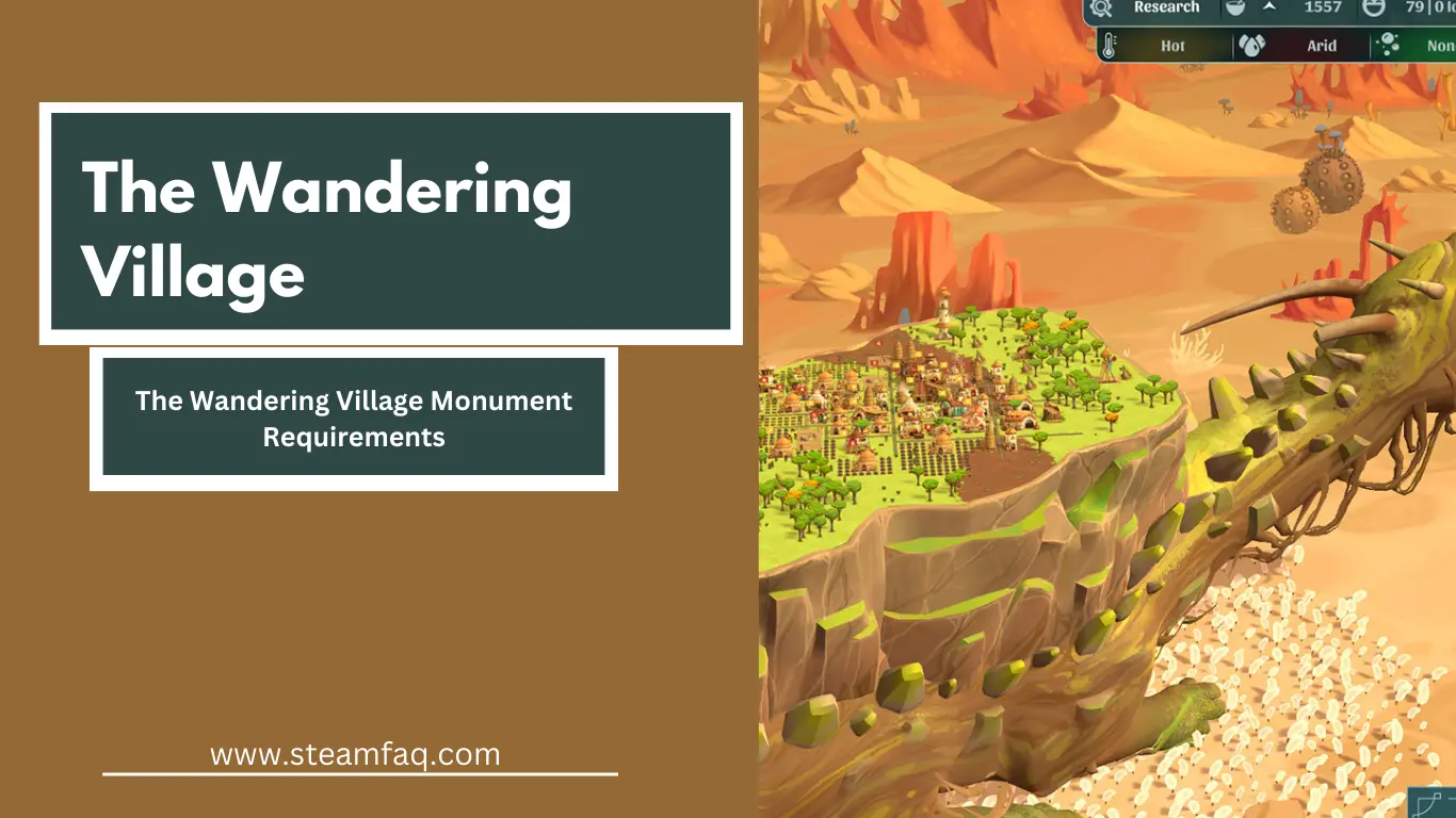 The Wandering Village Monument Requirements