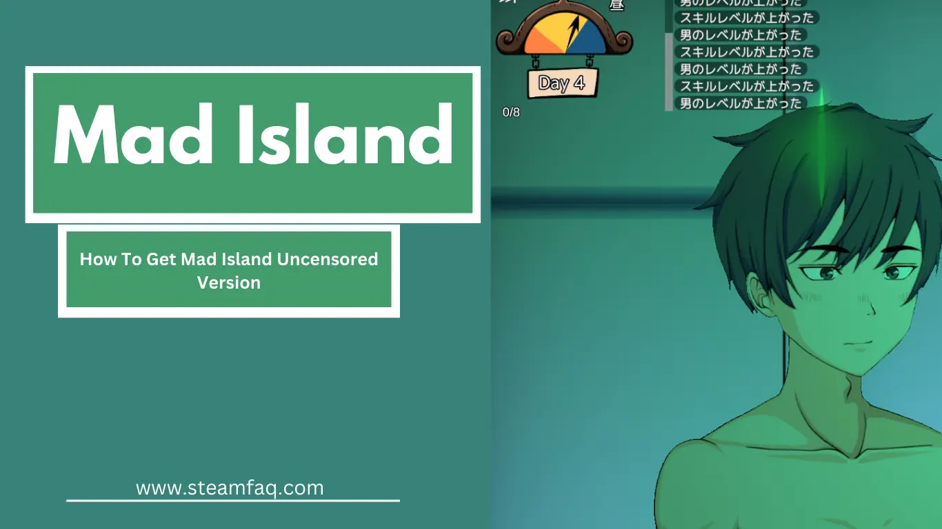 How To Get Mad Island Uncensored Version