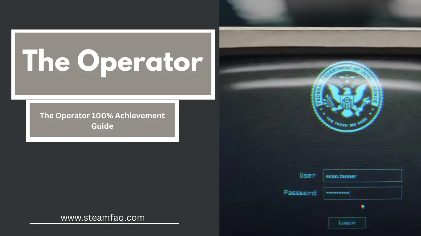 The Operator 100% Achievement Guide