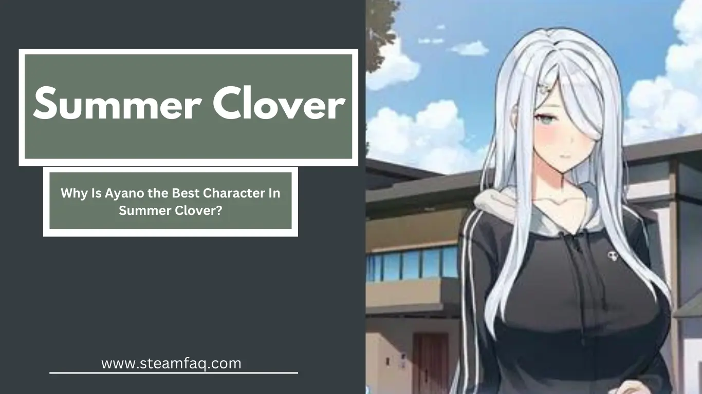 Why Is Ayano the Best Character In Summer Clover?