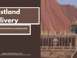 Dustland Delivery Cooking Guide