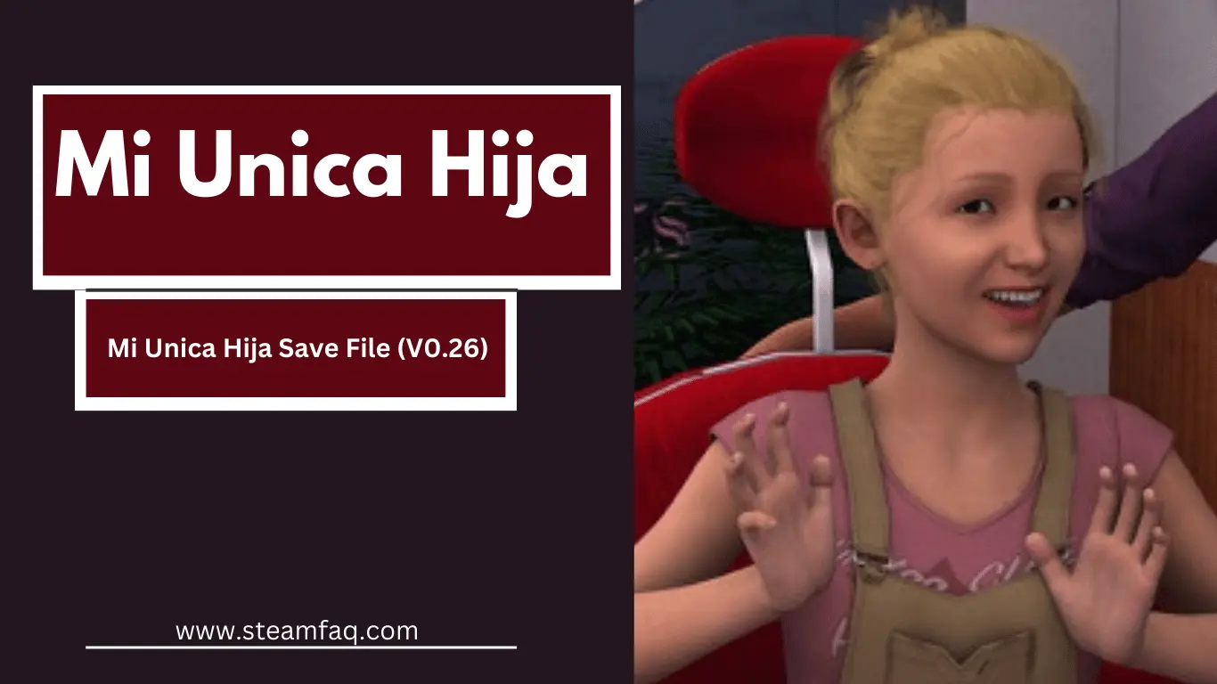 Mi Unica Hija Save File (V0.26)