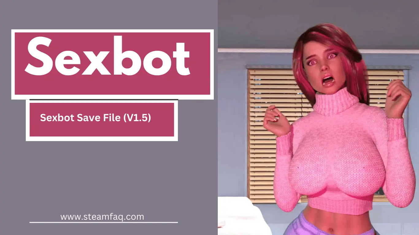 Sexbot Save File (V1.5)