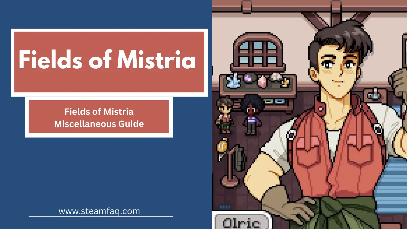 Fields of Mistria Miscellaneous Guide