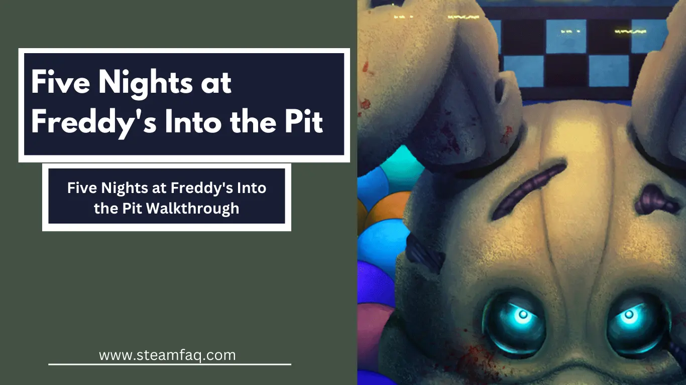 Five Nights at Freddy's Into the Pit Arcade and Dad Items Guide