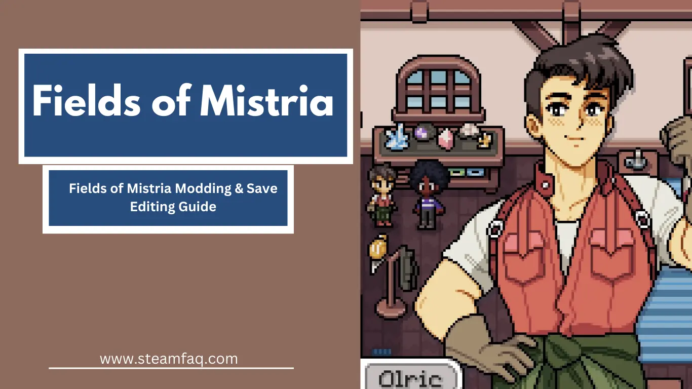 Fields of Mistria Modding & Save Editing Guide