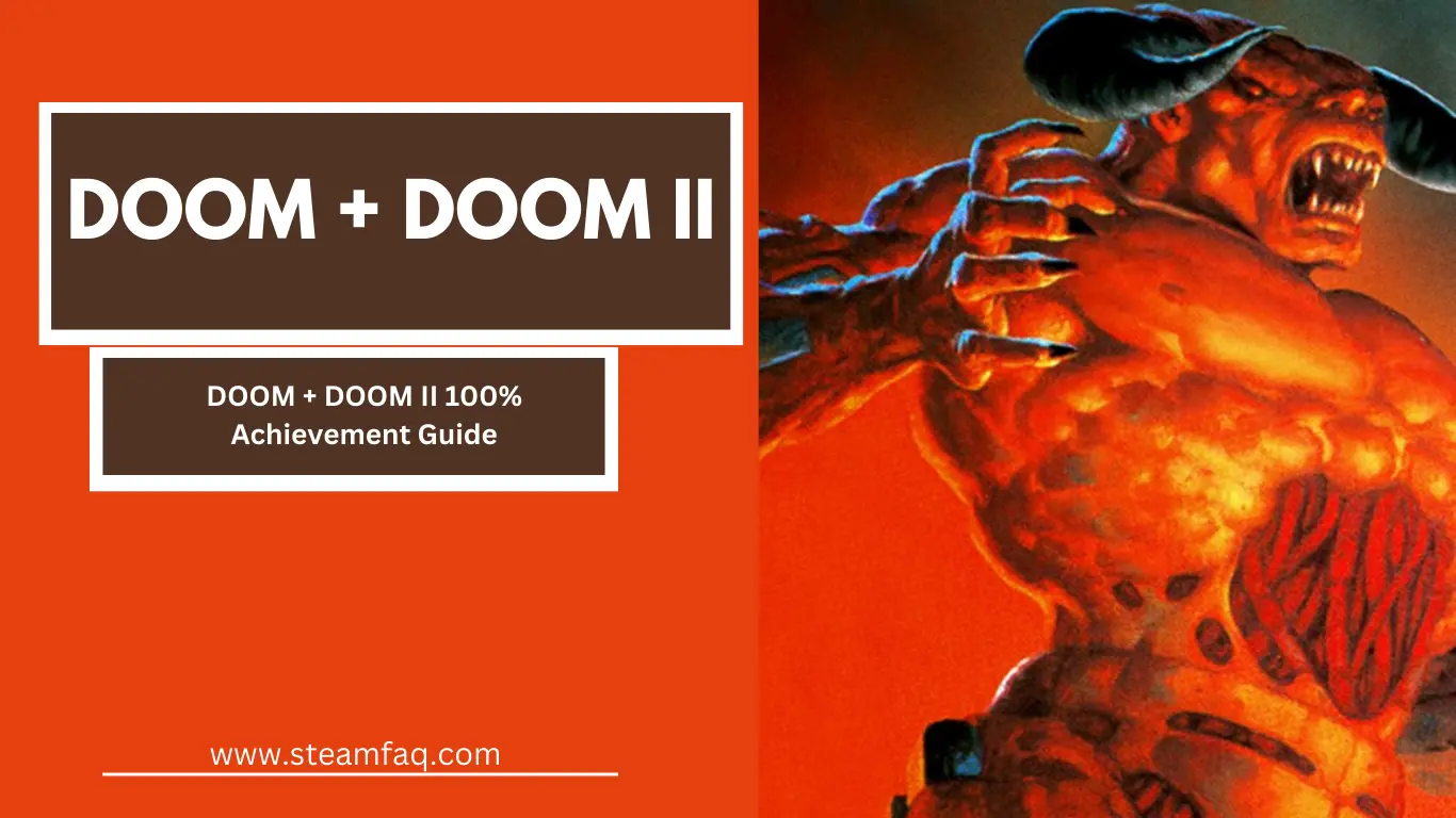 DOOM + DOOM II 100% Achievement Guide