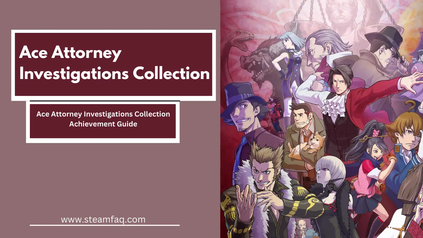 Ace Attorney Investigations Collection Achievement Guide