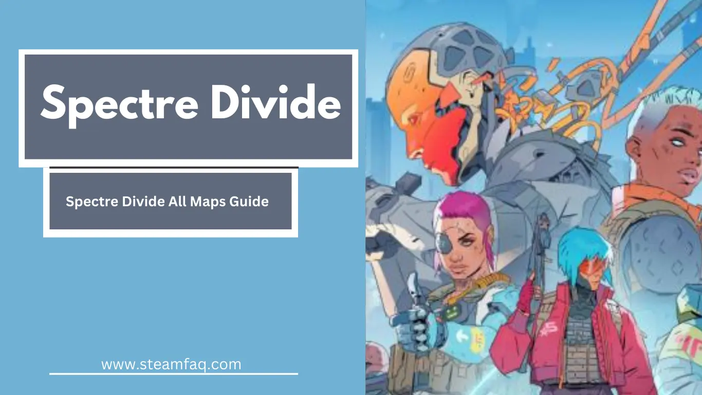 Spectre Divide All Maps Guide