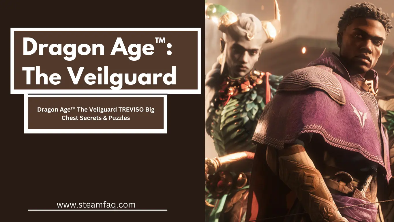 Dragon Age™ The Veilguard TREVISO Big Chest Secrets & Puzzles