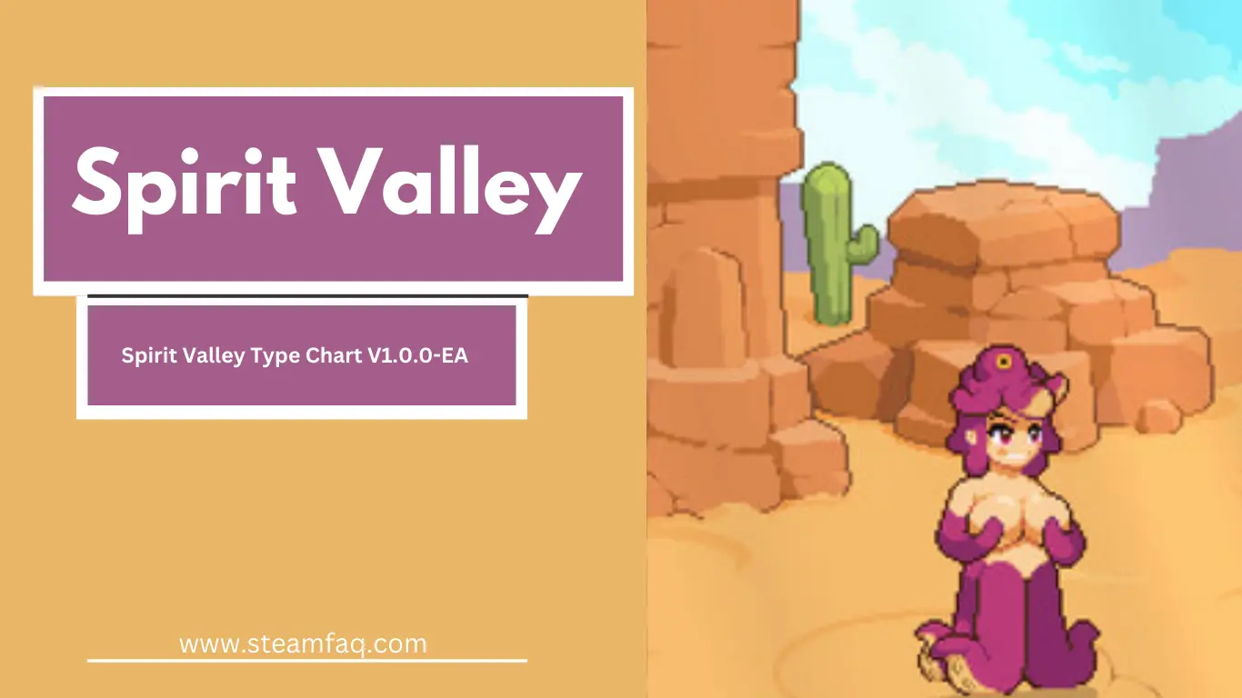 Spirit Valley Type Chart V1.0.0-EA